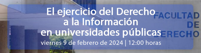 El ejercicio del Derecho a la Información en universidades públicas